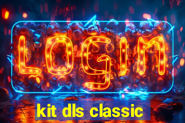 kit dls classic